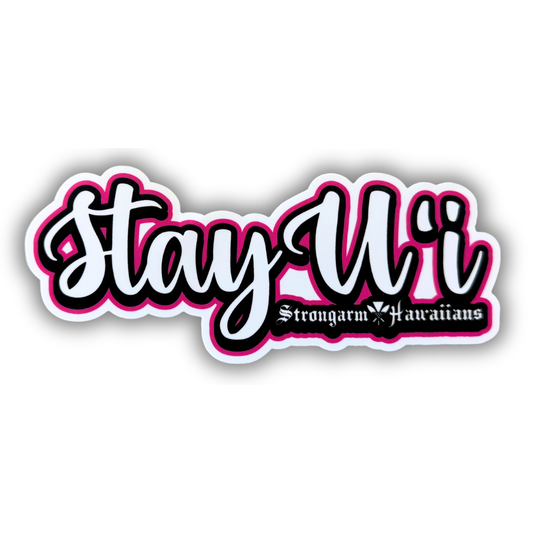 Stay Uʻi - Sticker